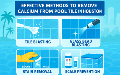 Effective Techniques to Remove Calcium and Stains from Pool Tiles in Houston